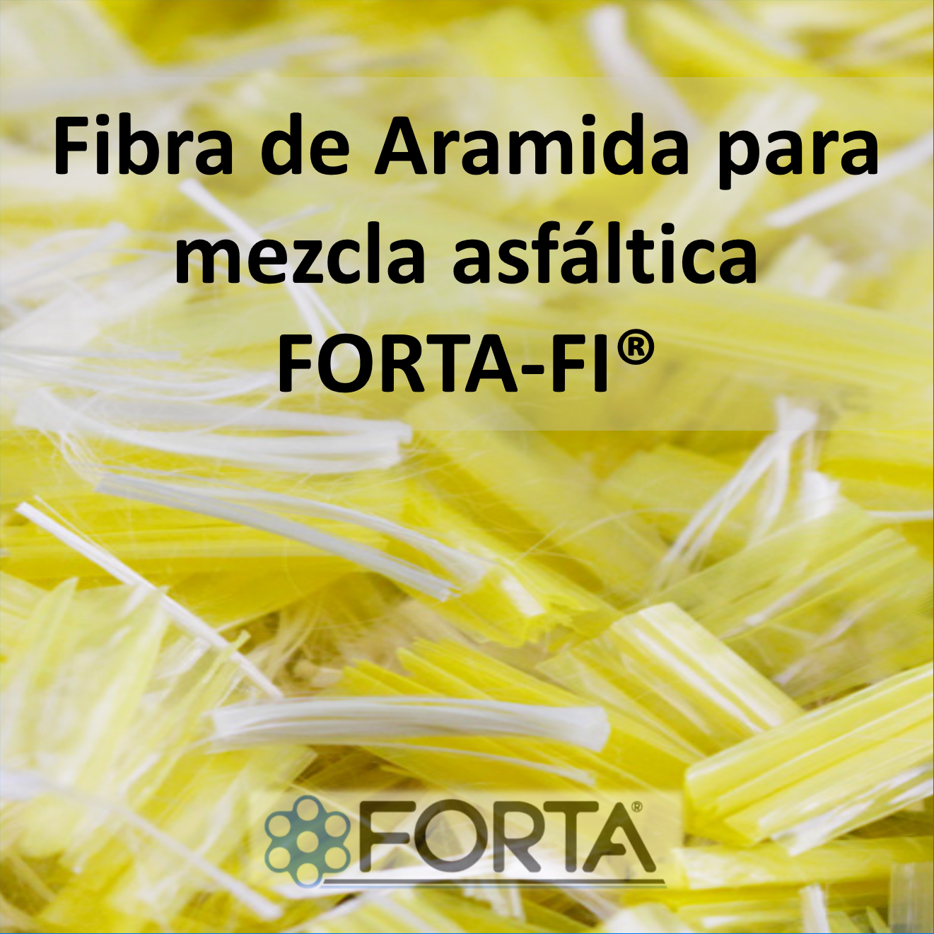 Fibra de Aramida para mezcla asfáltica Forta-Fi